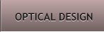 OPTICAL DESIGN OPTICAL DESIGN